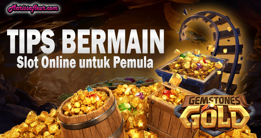 Tips-Bermain-Slot-Online-untuk-Pemula